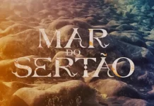 Resumo de Mar do Sertão 07/03/2023, terça-feira