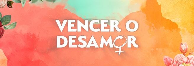 Vencer o Desamor