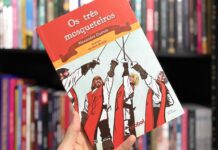 Resenha – Os Três Mosqueteiros é uma aventura clássica que mistura amizade e intrigas políticas